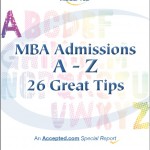MBA Admissions A-Z: 26 Great Tips