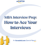 MBA Interview Prep: How to Ace Your Interviews