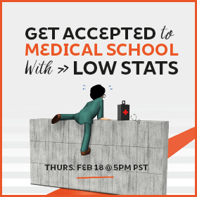 Get Accepted to Med School with Low Stats - 280