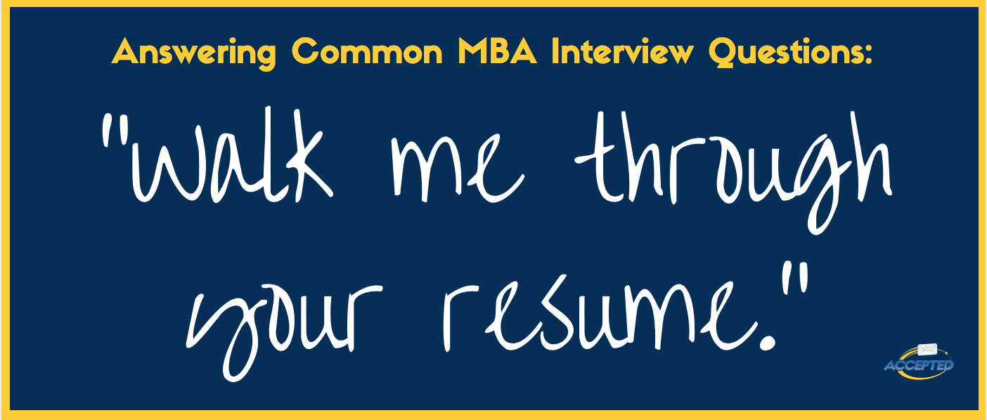 Walk Me Through Your Resume [MBA Interview Questions Series] The GMAT