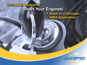 2014 MBA Applicants: Start Your Engines! Join our FREE webinar!