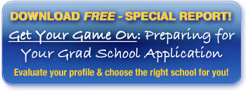 Download our free guide: GET YOUR GAME ON: Preparing for Your Grad School Application