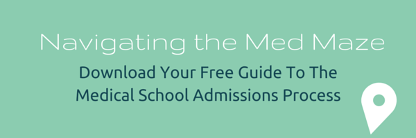 Download your copy of "Navigating the Med School Maze" today!