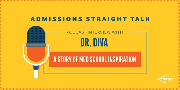Podcast interview with Dr. Diva: A story of med school inspiration