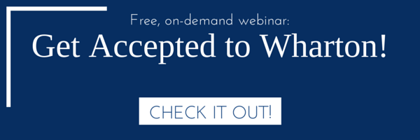 Get accepted to Wharton! Watch the webinar to learn how!