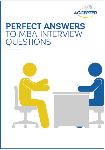 Perfect Answers to MBA Interview Questions
