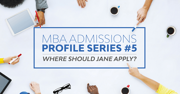 Jane MBA Admissions Profile