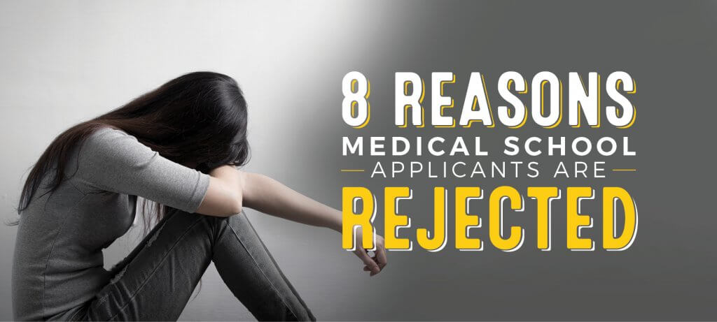 reasons medical school applicants are rejected