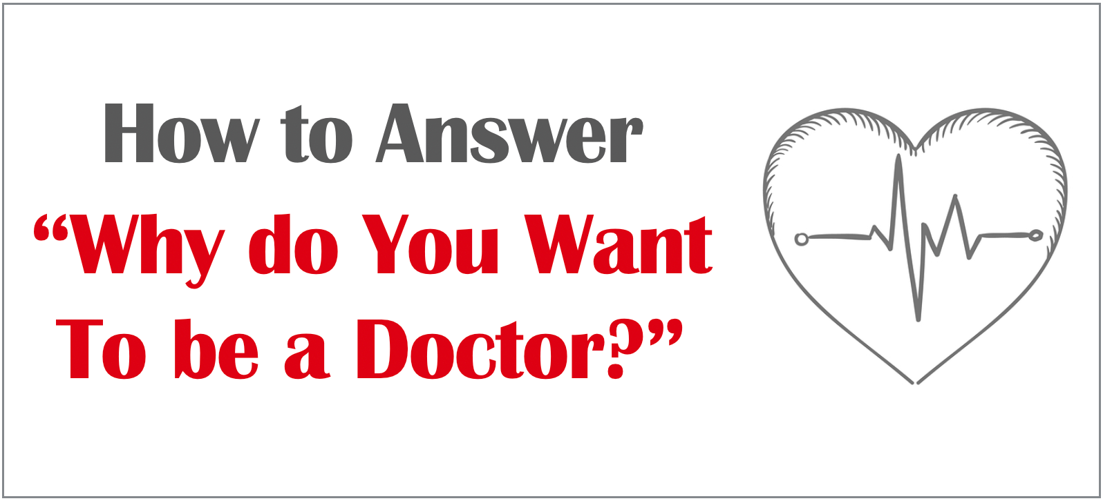 Why Do You Want To Be A Doctor Essay Examples Sitedoct