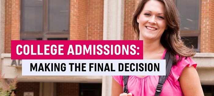 College Admissions Making Final Decision
