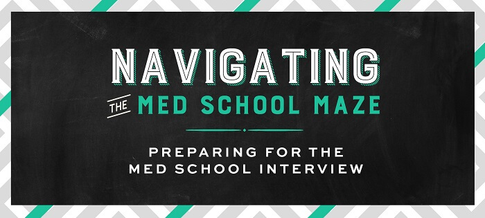 Med Maze Preparing for Med School Interview