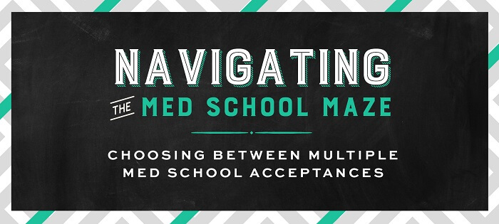 Med Maze Choosing Between Multiple Med School Acceptances