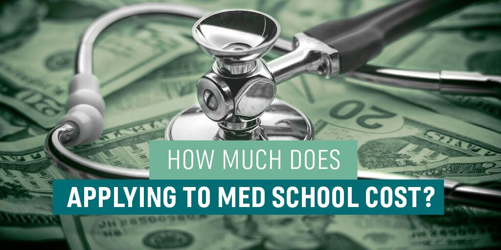 How much does applying to med school cost?