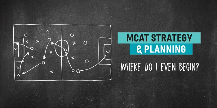 MCAT Strategy Where Do I Begin