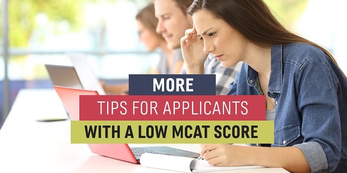 Tips for Applicants with Low MCAT Score TWO