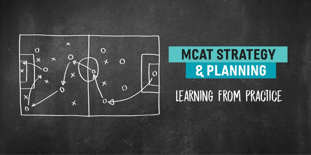 mcat strategy planning learning from practice