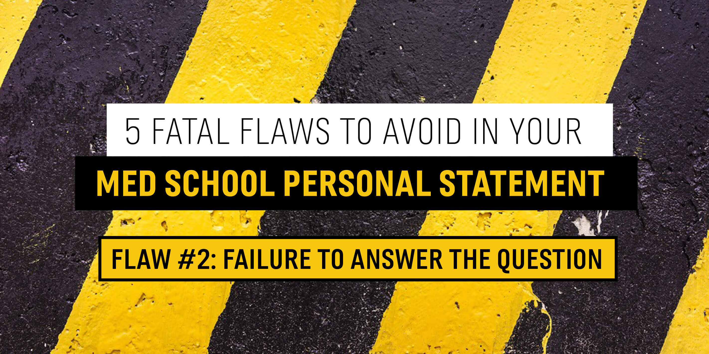 Avoid med school application flaw #2: Failure to answer the question