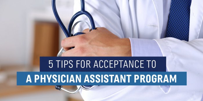 5 Tips for Acceptance to a Physician Assistant Program