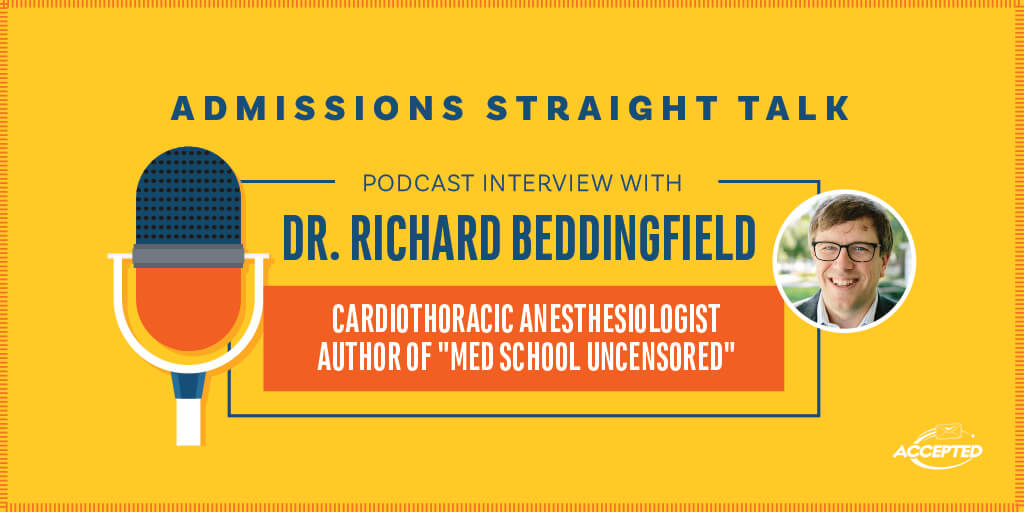 Dr. Richard Beddingfield, Cardiothoracic Anesthesiologist and author of "Med School Uncensored" 