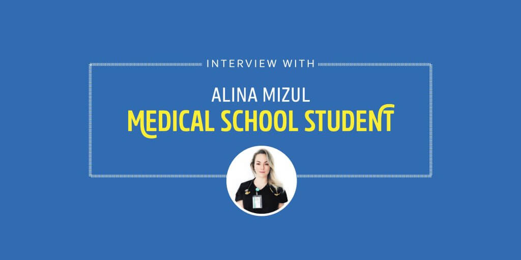 Interview with Med Student Alina Mizul