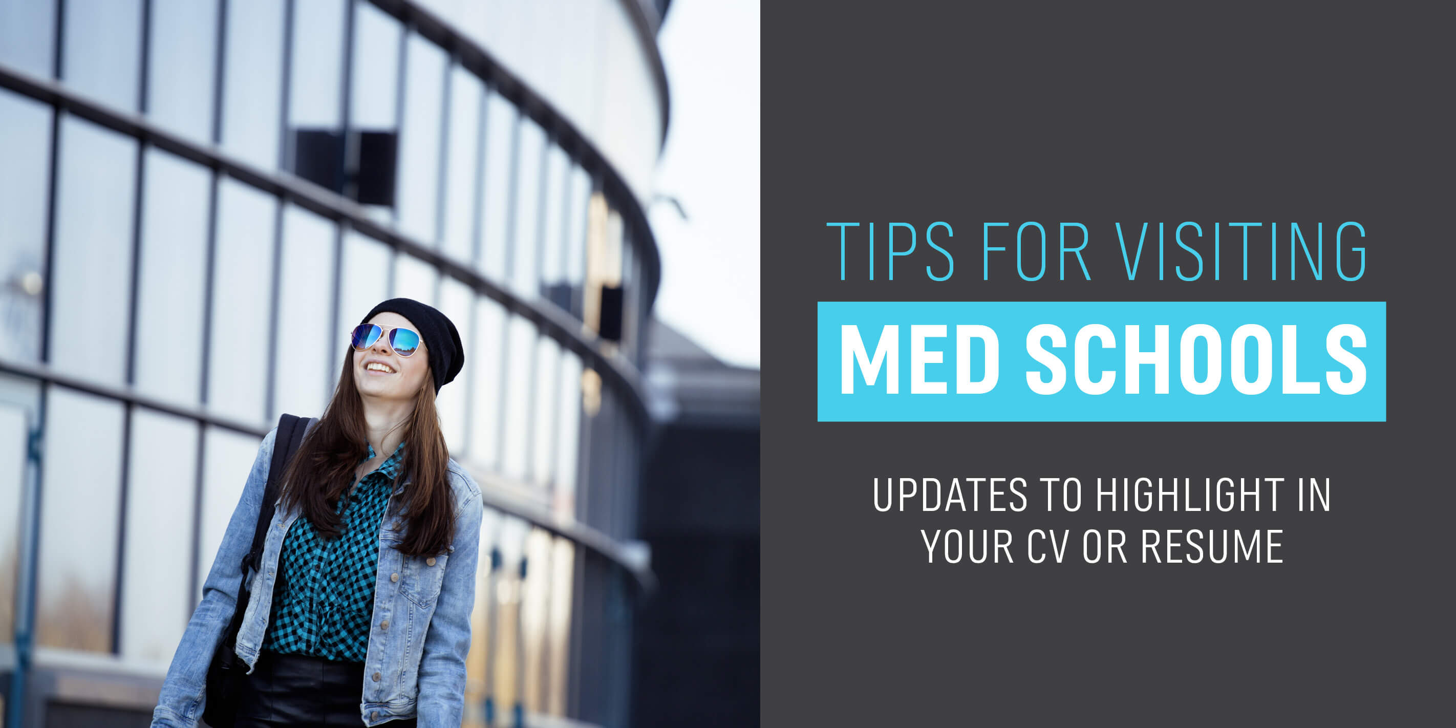 Tips for visiting med schools - Updates to highlight in your CV or resume
