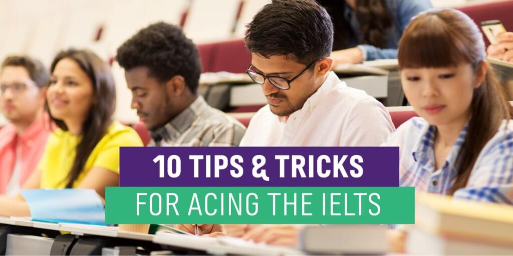10 Tips for Acing the IELTS