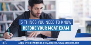5 Things to Know Before Your MCAT
