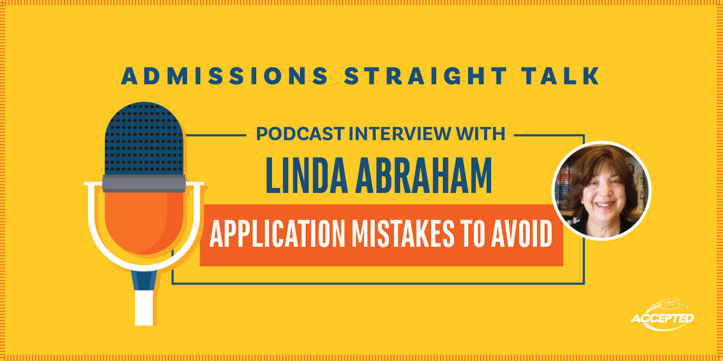 Linda Abraham speaks about the 16 application mistakes you don't want to make! 