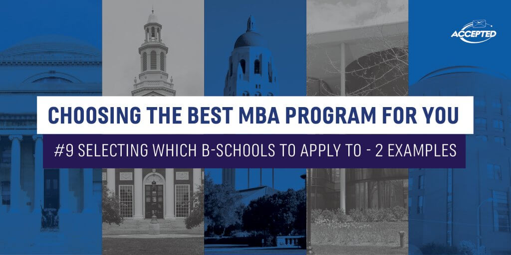 Best MBA Selecting Which B Schools to Apply to