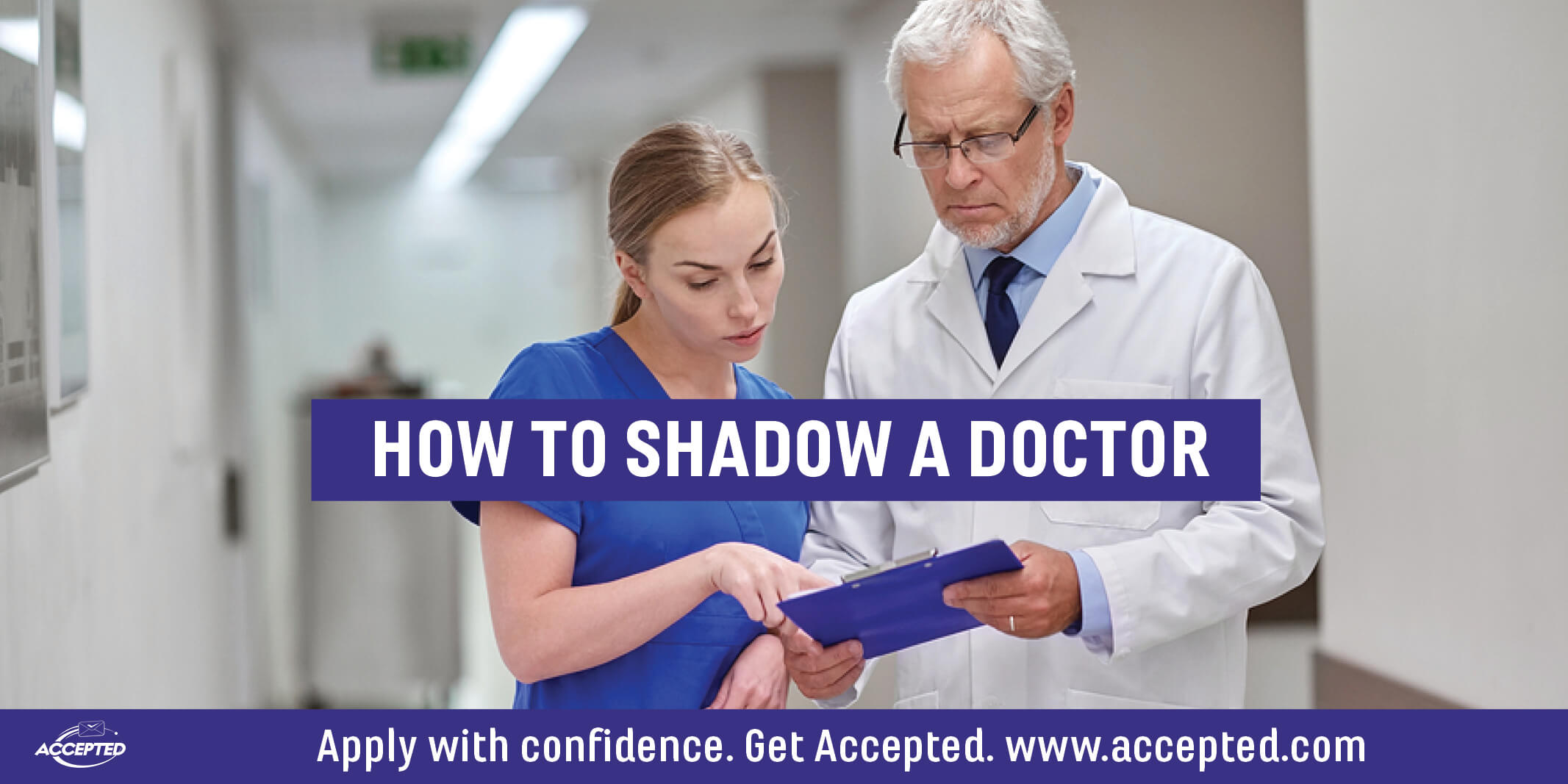 How to Shadow a Doctor