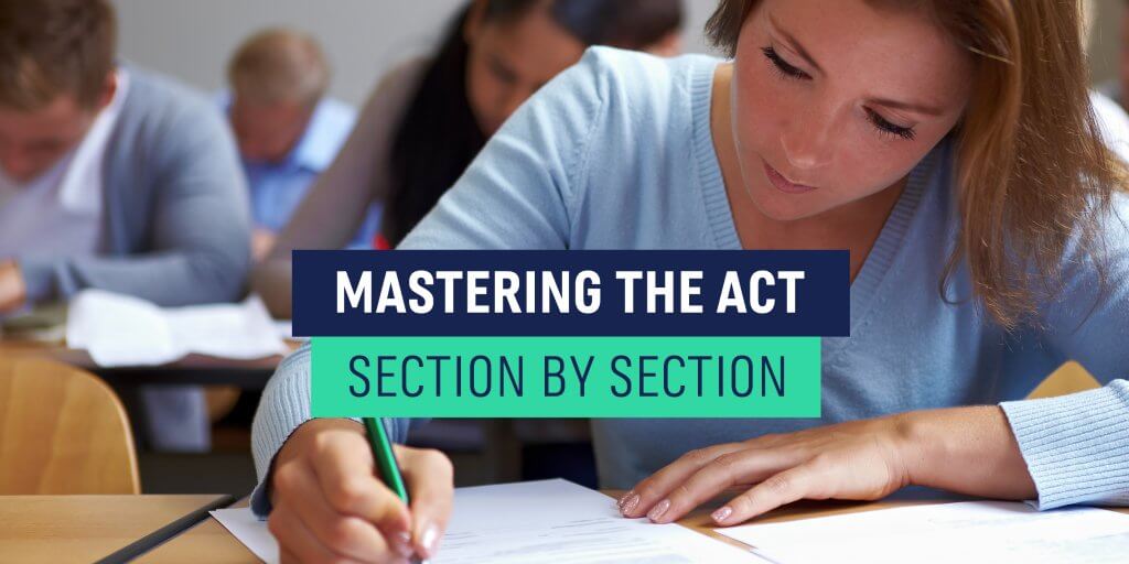 Mastering the ACT Section by Section