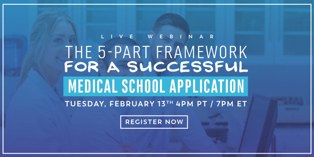 Free Webinar: The 5 Part Framework for a Successful Medical School Application 