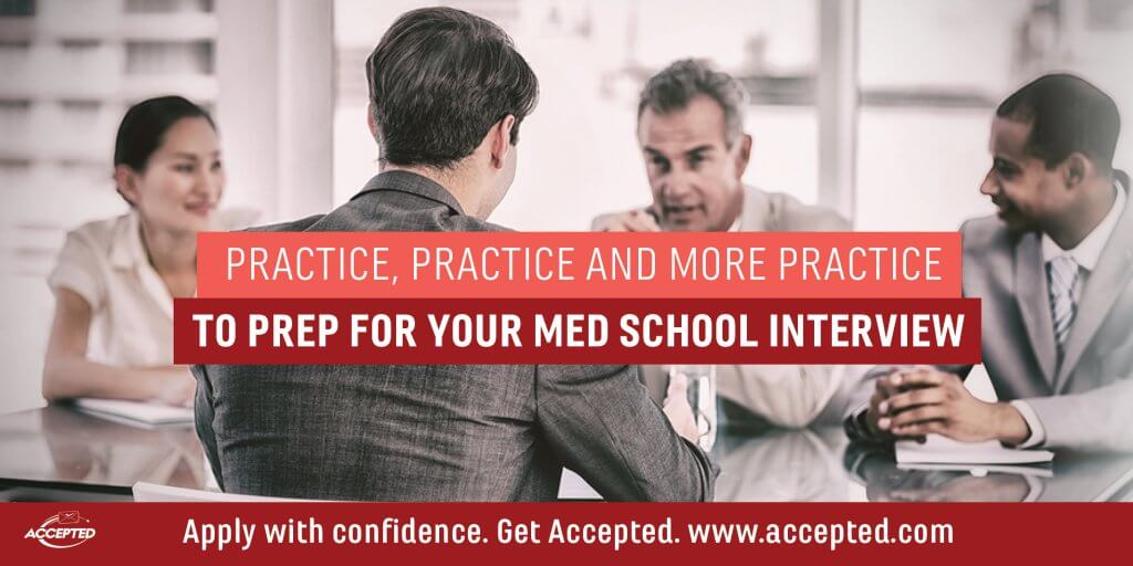 Practice Practice Practice for Med School Interview