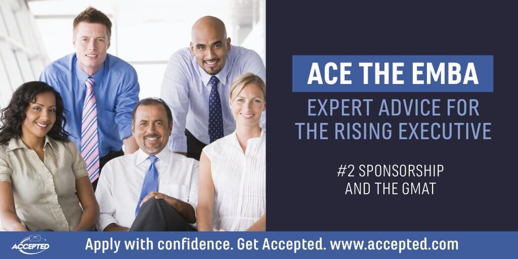 Ace the EMBA Sponsorship and the GMAT