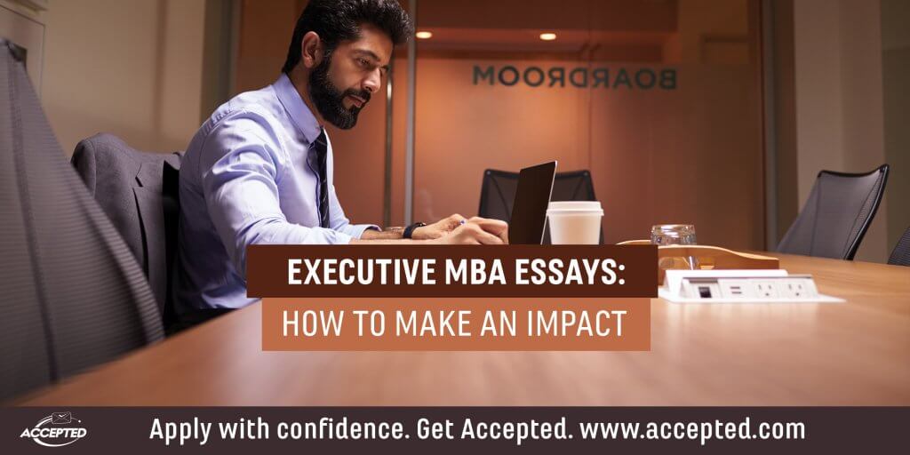 EMBA Essays How to Make an Impact