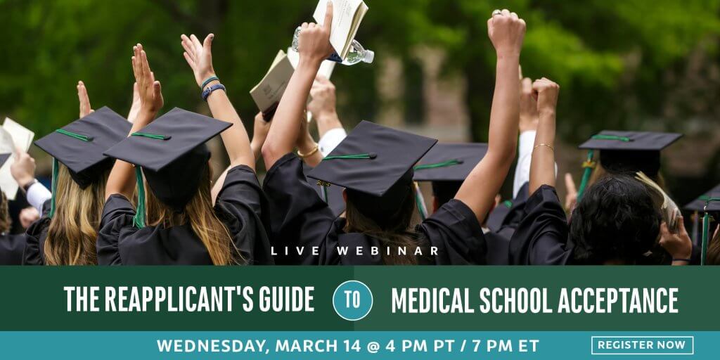 Join The Live Webinar: The Reapplicant's Guide to Medical School Acceptance 