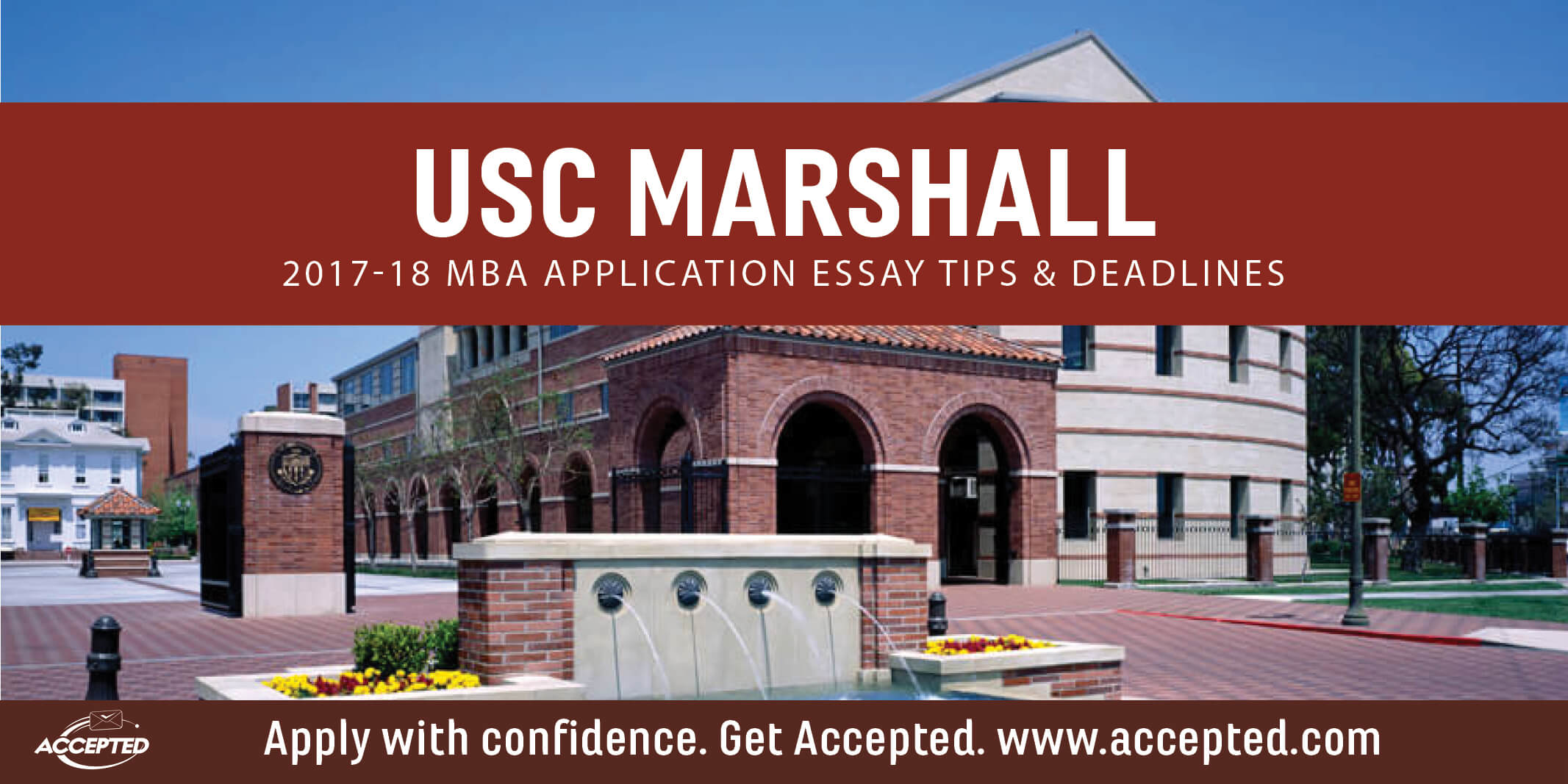 USC Marshall MBA Application Essay Tips Deadlines Accepted
