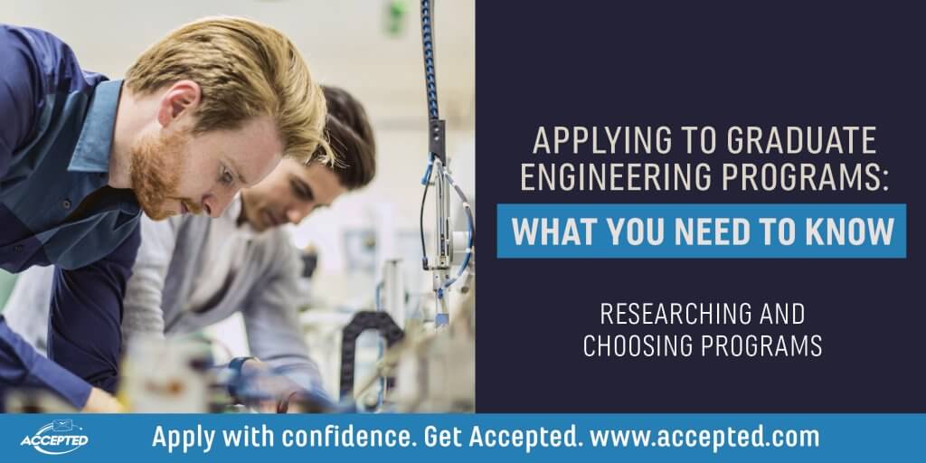 Applying to graduate engineering programs reseraching and choosing programs