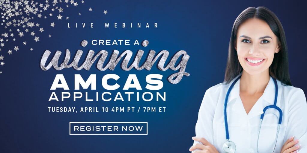 Join the Live Webinar: Create a Winning AMCAS Application