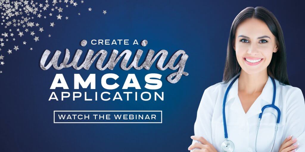 Watch the Webinar: Create a Winning AMCAS Application