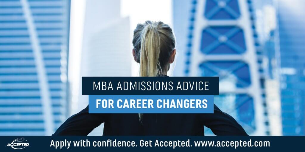 MBA admissions advice for career changers