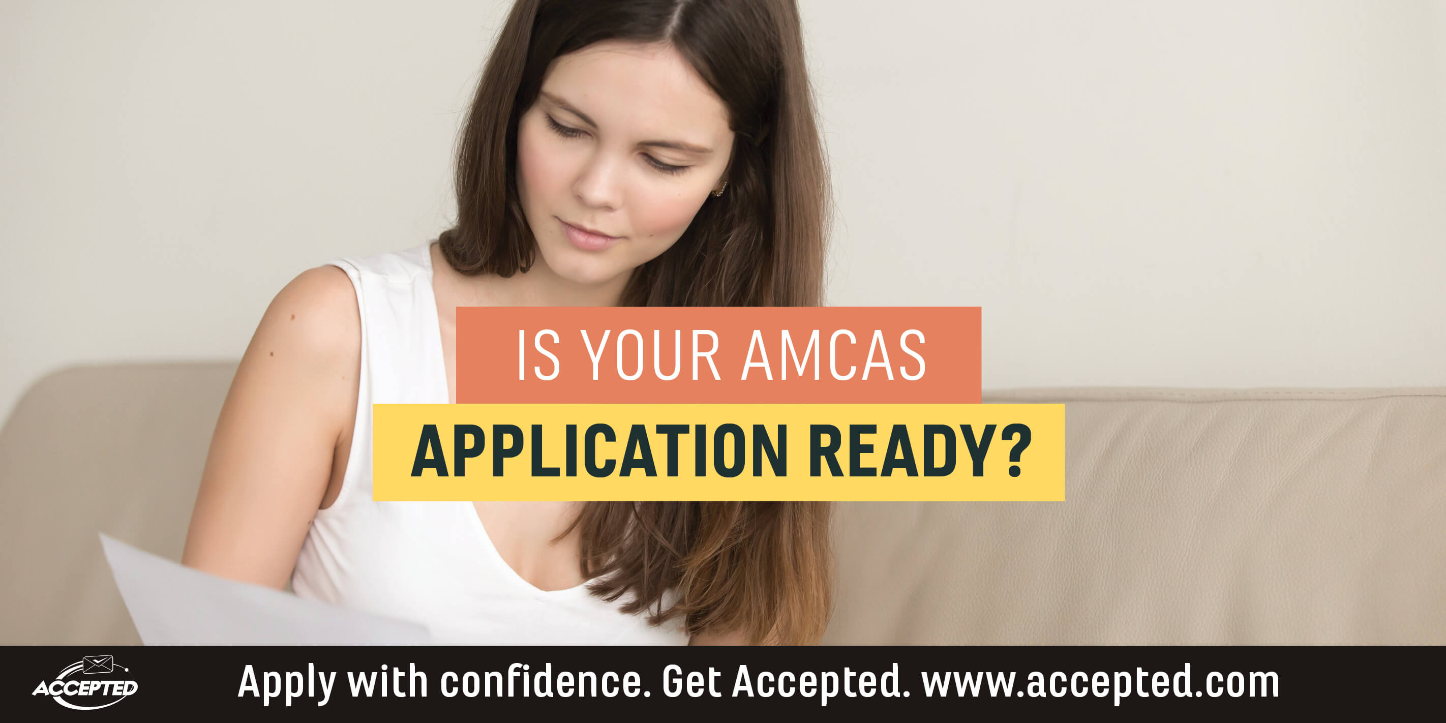 3 Steps to Take Before You Submit Your AMCAS Application Accepted