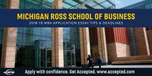 Michigan Ross 2018-19 MBA essay tips and deadlines