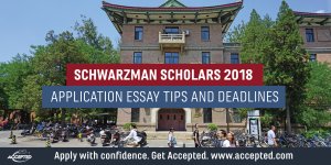 Schwarzman scholars 2018 application tips and deadlines