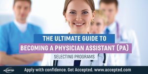 What to Look for When Selecting a Physician Assistant (PA) Program