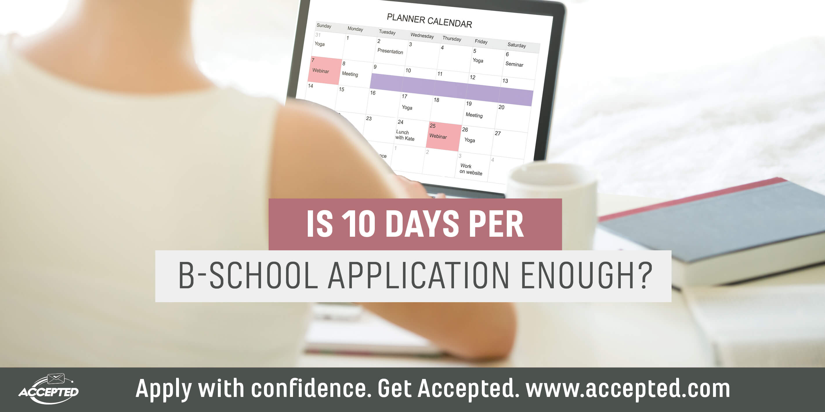 Is 10 days per b-school application enough