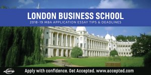 London Business School 2018-19 MBA essay tips and deadlines