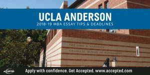 UCLA Anderson 2018-19 MBA application essay tips and deadlines