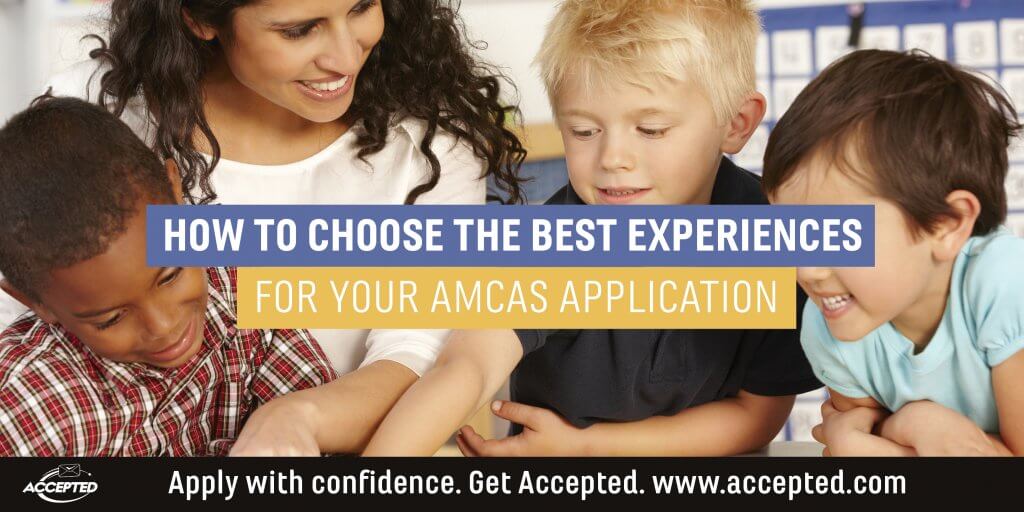 How to choose the best experiences for your AMCAS application