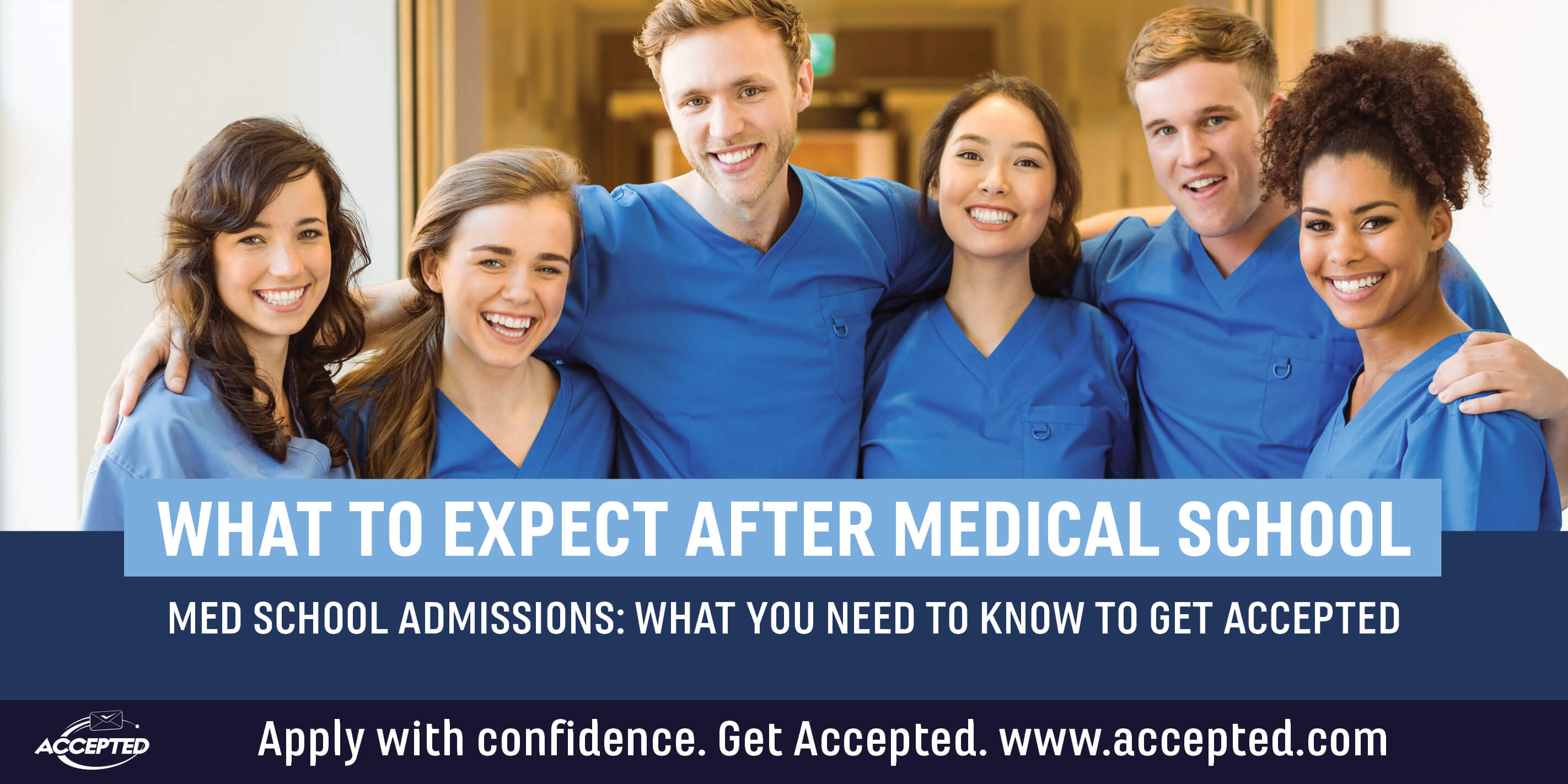 What to Expect After Medical School | Accepted